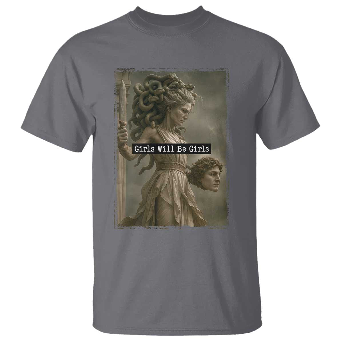 Girls Will Be Girls Medusa Feminist T Shirt Women's Right - Wonder Print Shop