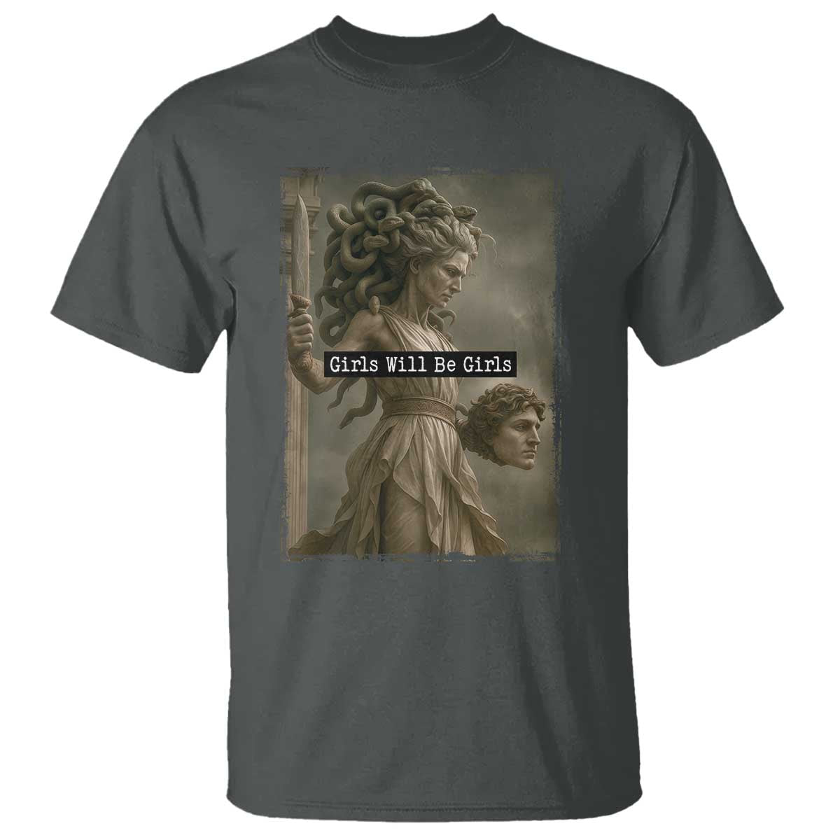 Girls Will Be Girls Medusa Feminist T Shirt Women's Right - Wonder Print Shop