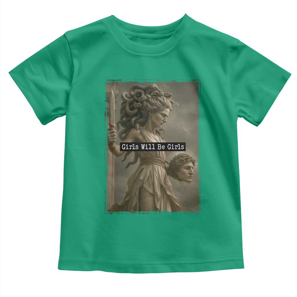 Girls Will Be Girls Medusa Feminist Toddler T Shirt Women's Right - Wonder Print Shop