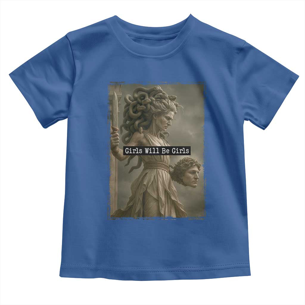 Girls Will Be Girls Medusa Feminist Toddler T Shirt Women's Right - Wonder Print Shop