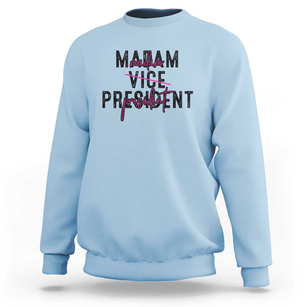 Funny Harris For President Sweatshirt Madam Vice President 2024 - Wonder Print Shop