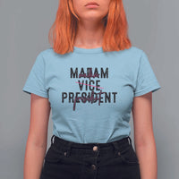 Funny Harris For President T Shirt For Women Madam Vice President 2024 - Wonder Print Shop