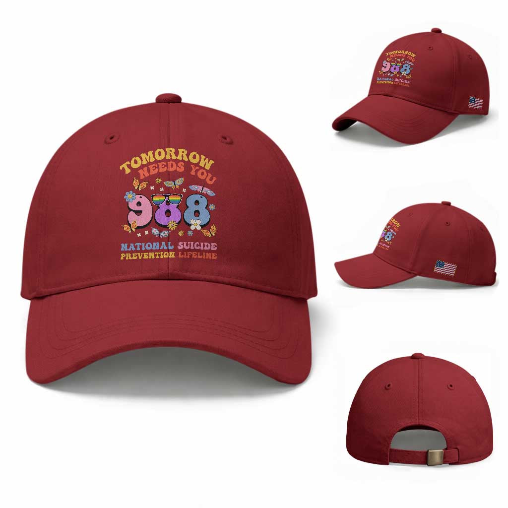 Suicide Prevention Baseball Cap Tomorrow Needs You Retro 988 National Suicide Prevention Lifeline