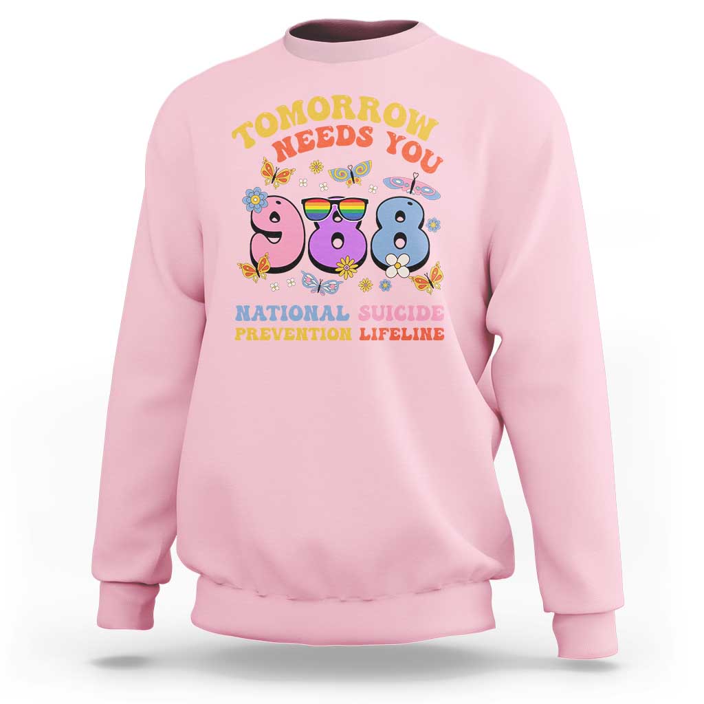 Suicide Prevention Sweatshirt Tomorrow Needs You Retro 988 National Suicide Prevention Lifeline - Wonder Print Shop