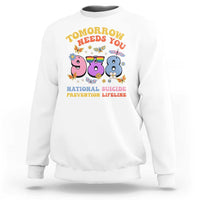 Suicide Prevention Sweatshirt Tomorrow Needs You Retro 988 National Suicide Prevention Lifeline - Wonder Print Shop