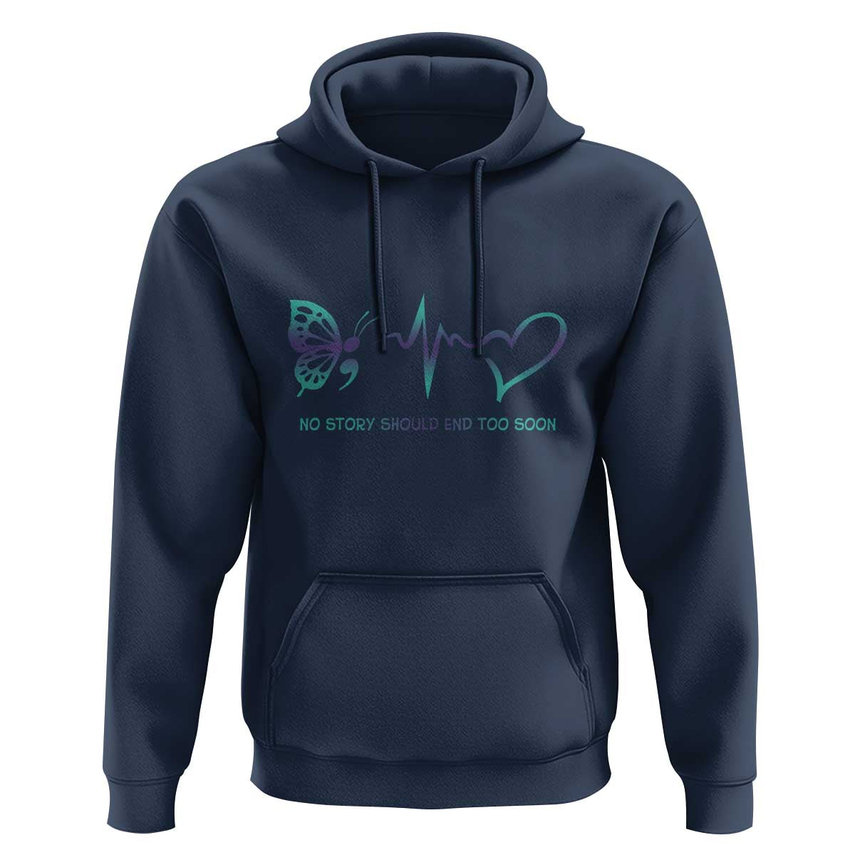 Suicide Prevention Hoodie No Story Should End Too Soon Butterfly Heartbeat - Wonder Print Shop