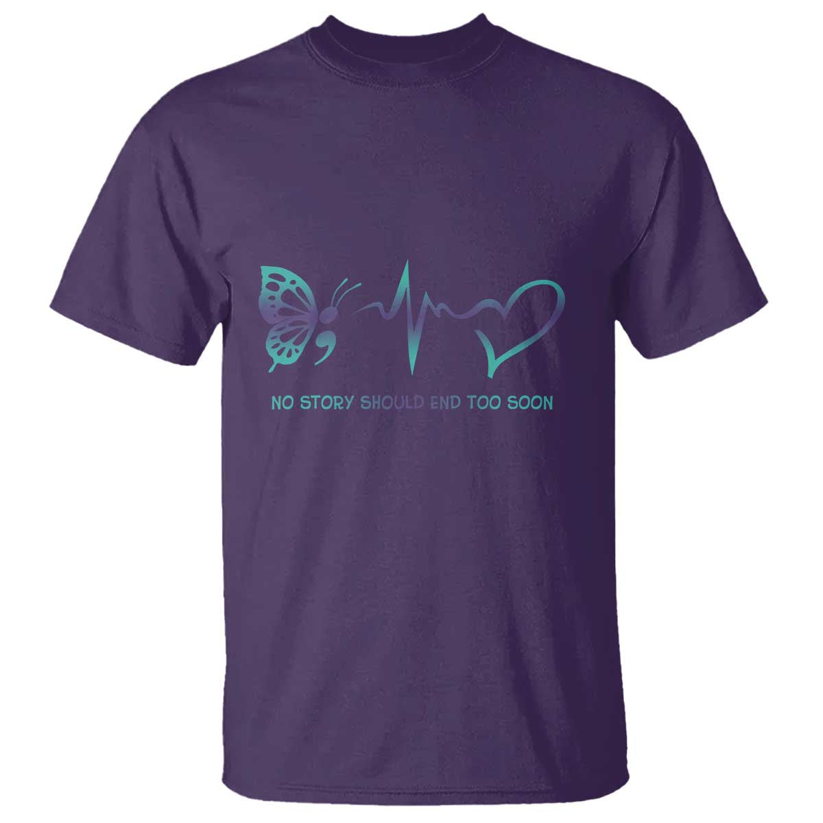 Suicide Prevention T Shirt No Story Should End Too Soon Butterfly Heartbeat - Wonder Print Shop