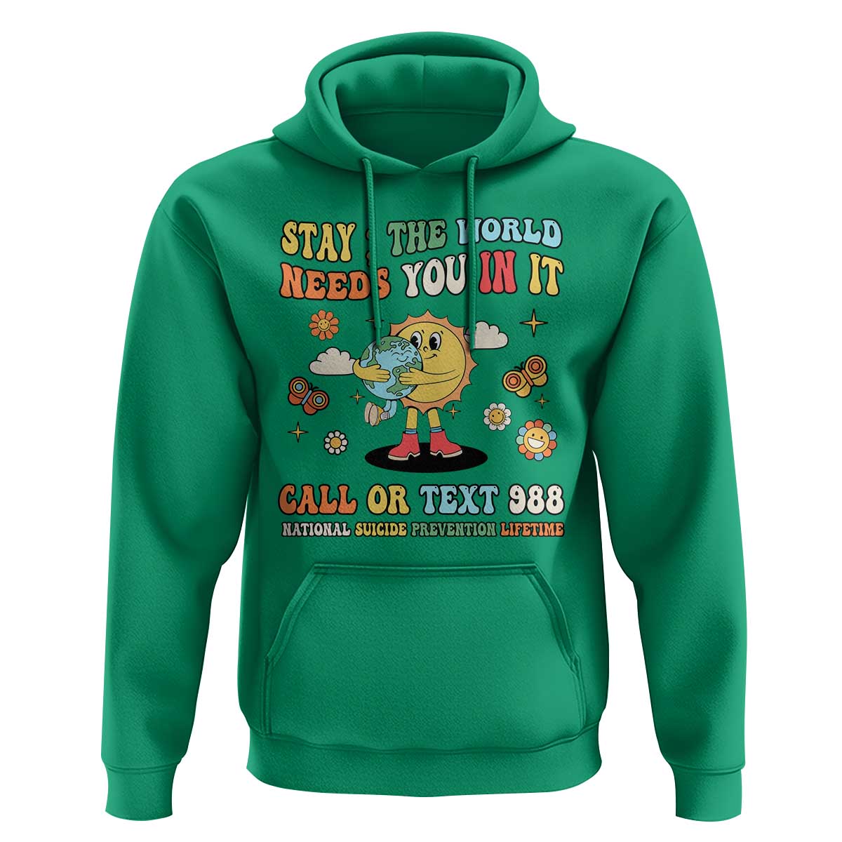 Suicide Prevention Hoodie Stay The World Needs You in It You Matter Retro Sun Earth - Wonder Print Shop