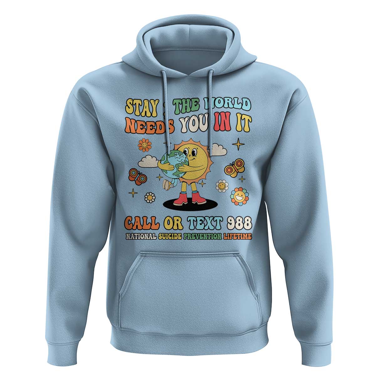 Suicide Prevention Hoodie Stay The World Needs You in It You Matter Retro Sun Earth - Wonder Print Shop