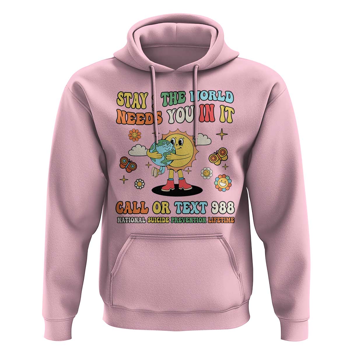 Suicide Prevention Hoodie Stay The World Needs You in It You Matter Retro Sun Earth - Wonder Print Shop