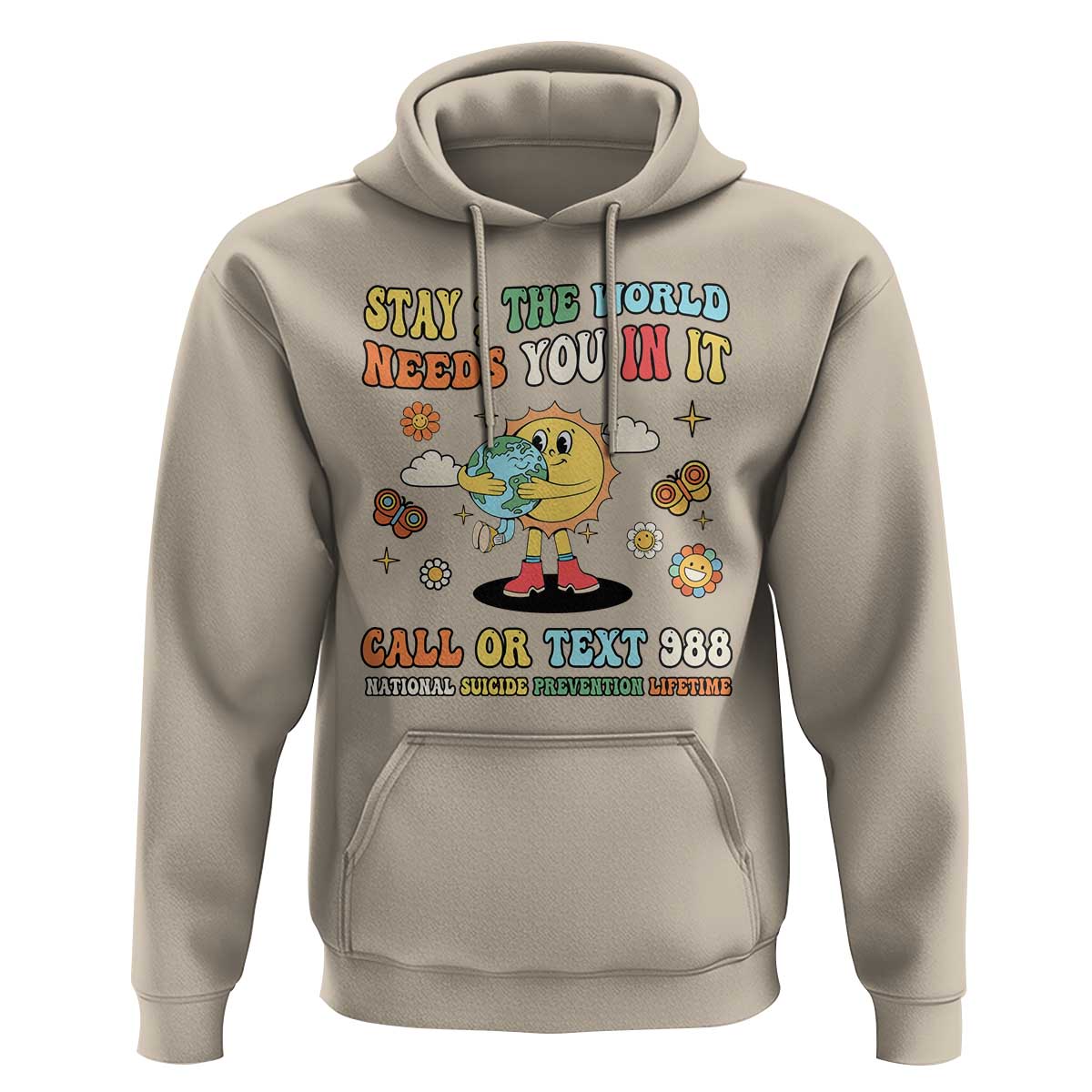 Suicide Prevention Hoodie Stay The World Needs You in It You Matter Retro Sun Earth - Wonder Print Shop