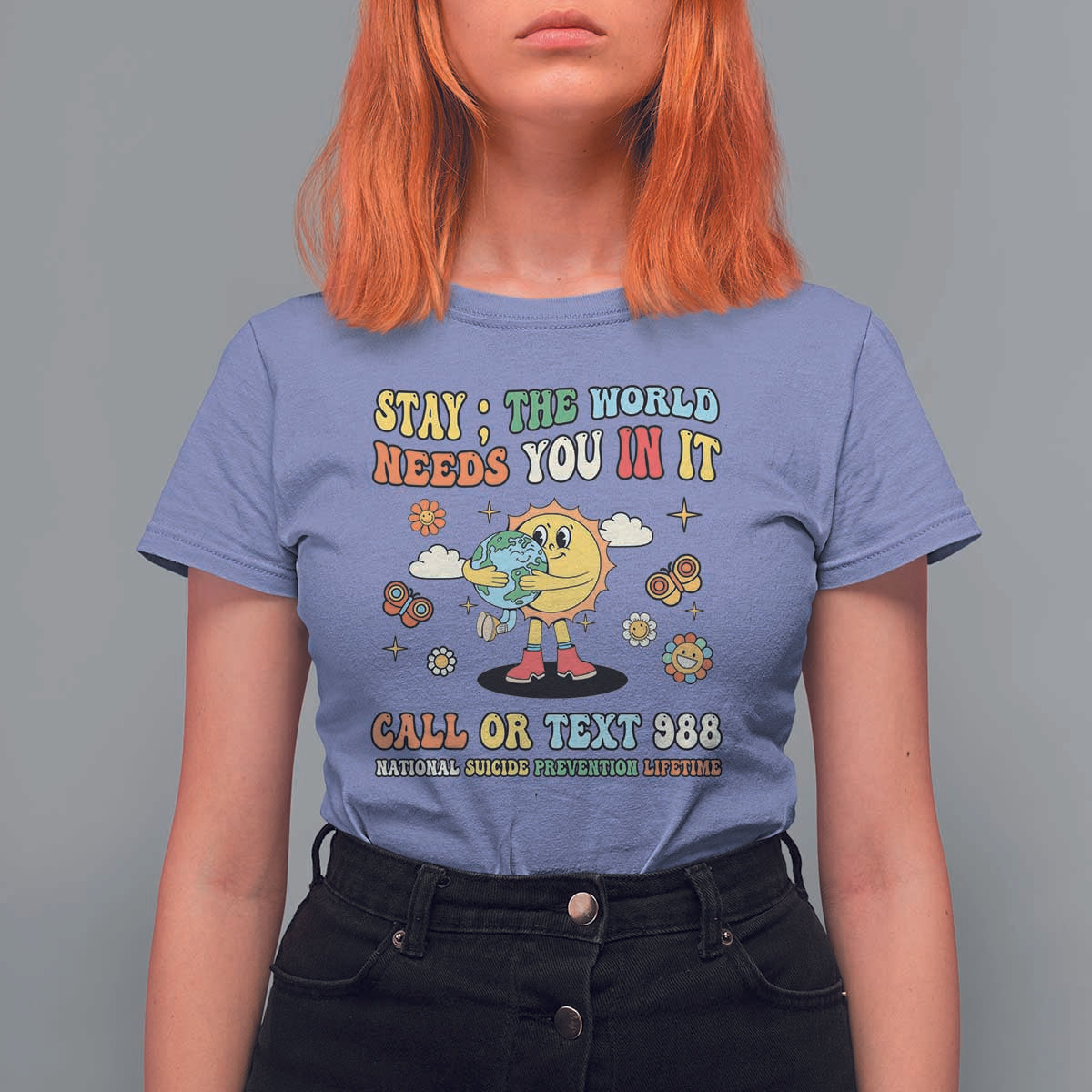 Suicide Prevention T Shirt For Women Stay The World Needs You in It You Matter Retro Sun Earth - Wonder Print Shop