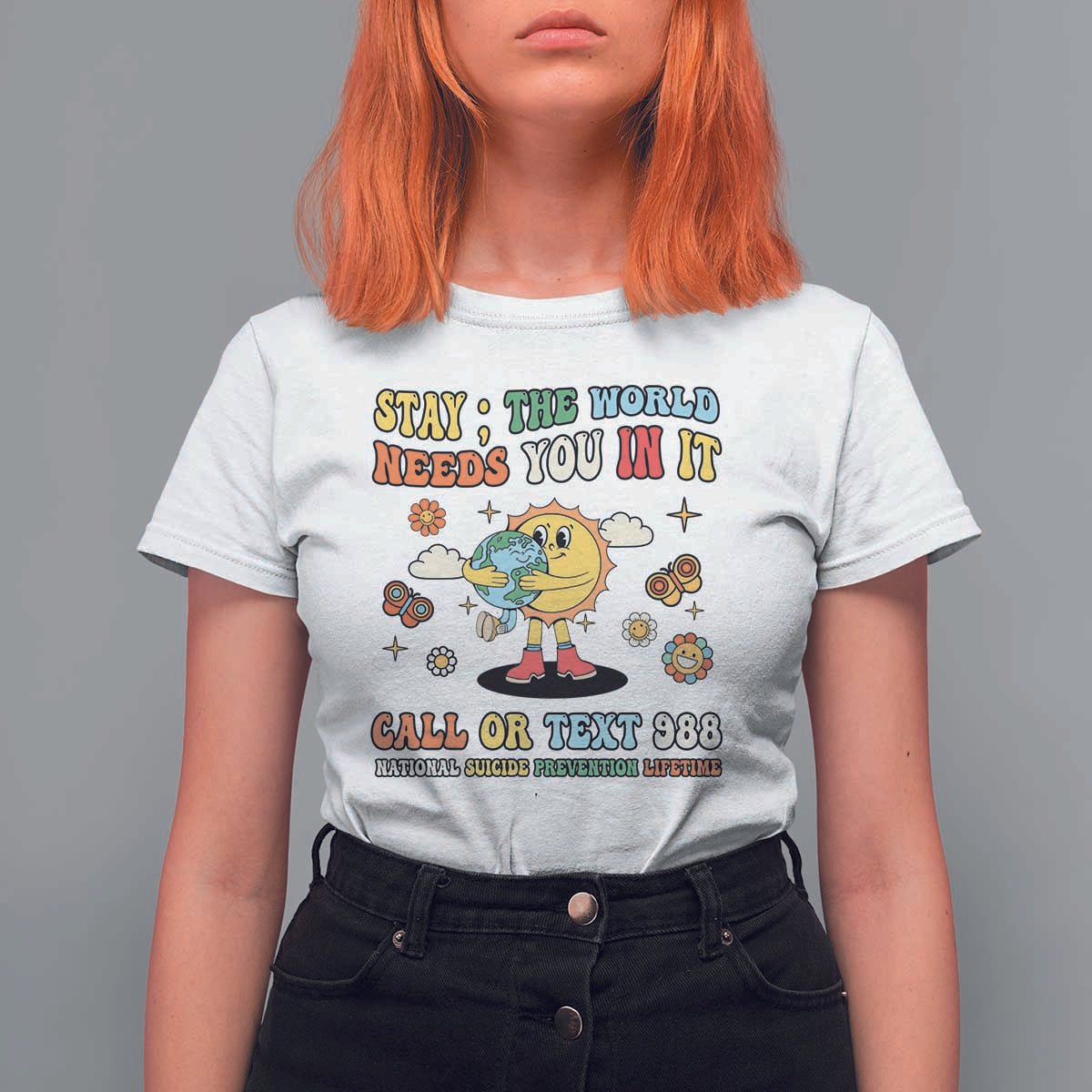 Suicide Prevention T Shirt For Women Stay The World Needs You in It You Matter Retro Sun Earth - Wonder Print Shop