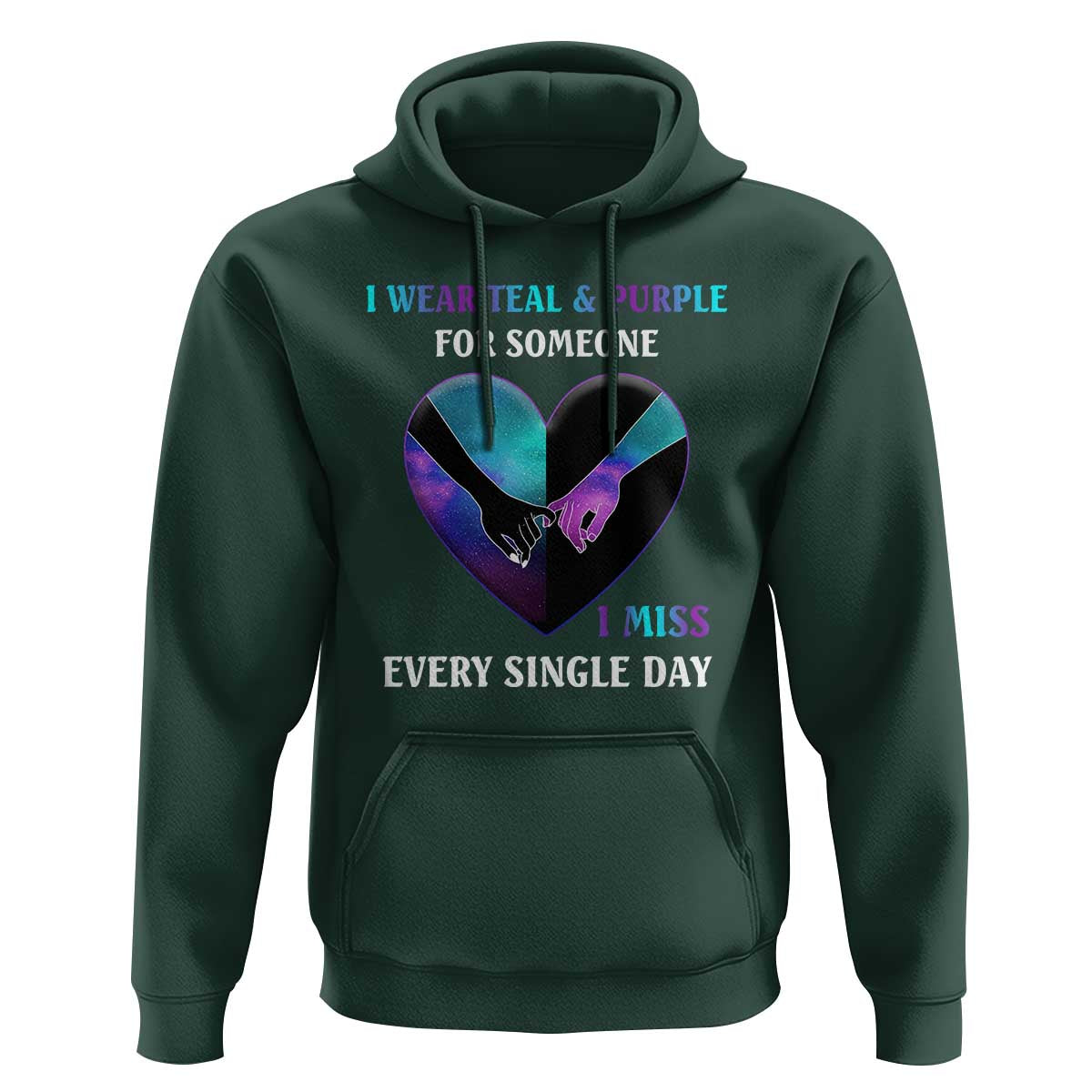 Suicide Prevention Awareness Hoodie I Wear Teal And Purple For Someone I Miss Every Single Day Heart - Wonder Print Shop