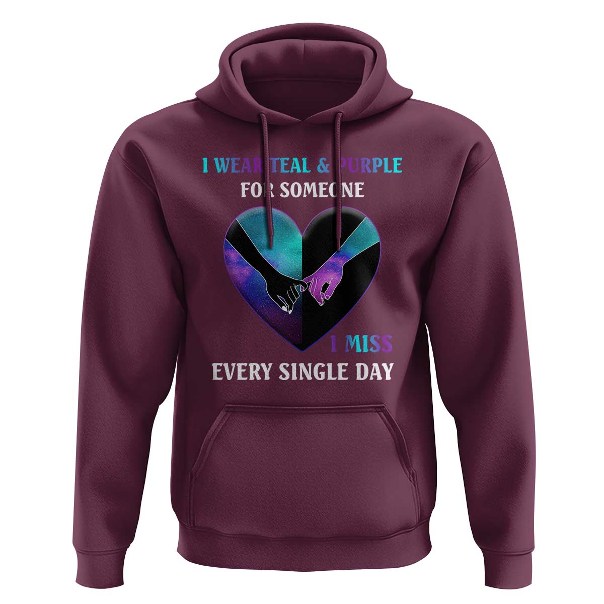 Suicide Prevention Awareness Hoodie I Wear Teal And Purple For Someone I Miss Every Single Day Heart - Wonder Print Shop
