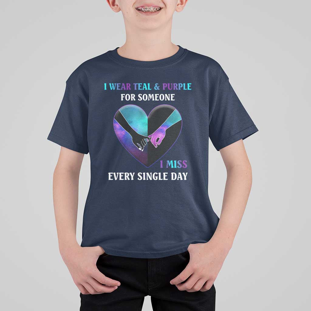 Suicide Prevention Awareness T Shirt For Kid I Wear Teal And Purple For Someone I Miss Every Single Day Heart - Wonder Print Shop