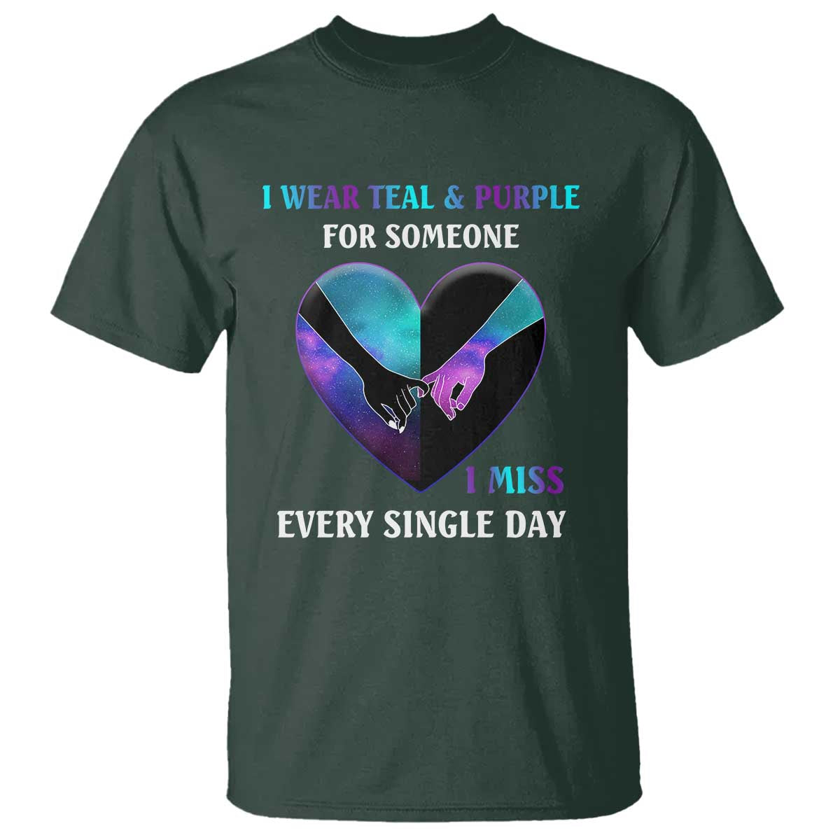 Suicide Prevention Awareness T Shirt I Wear Teal And Purple For Someone I Miss Every Single Day Heart - Wonder Print Shop
