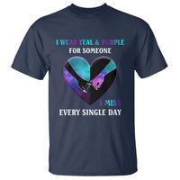 Suicide Prevention Awareness T Shirt I Wear Teal And Purple For Someone I Miss Every Single Day Heart - Wonder Print Shop