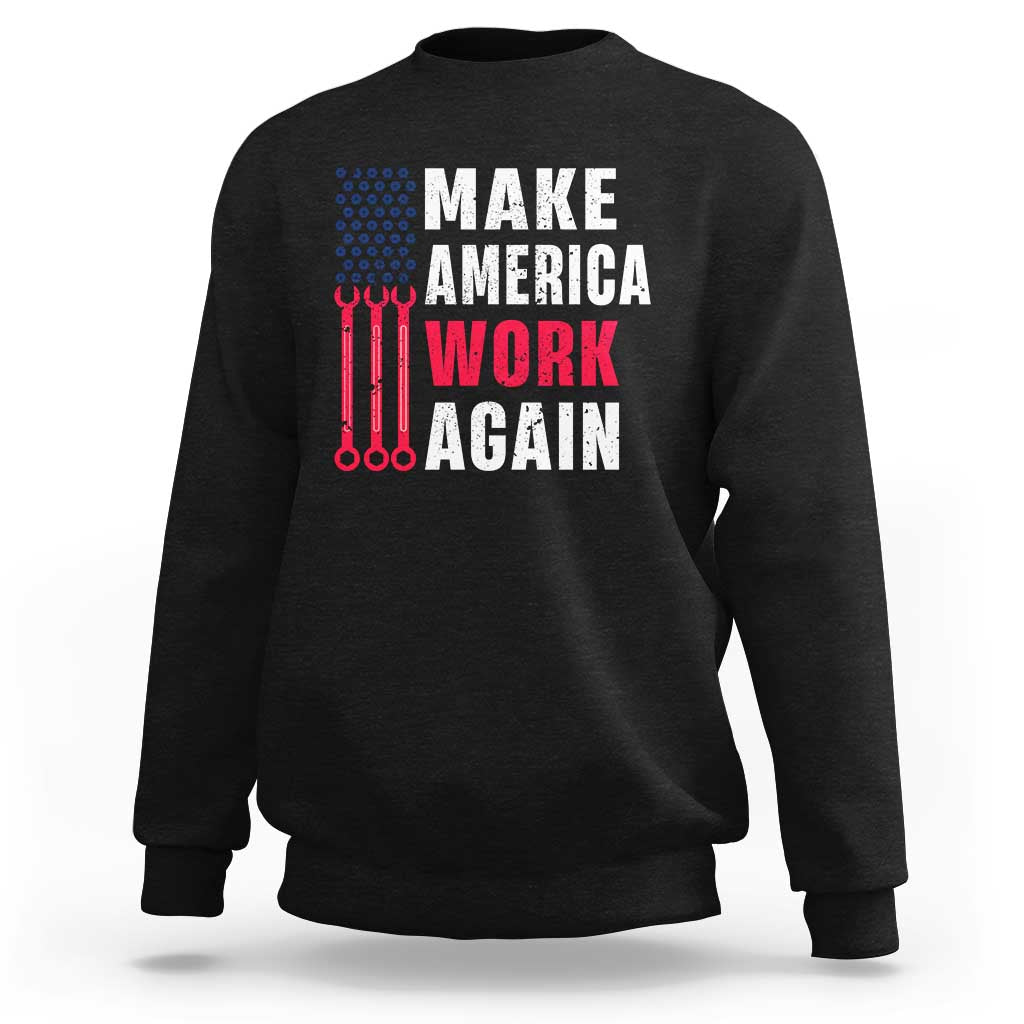 Make America Work Again Sweatshirt Labor Day Vintage American Flag Wrench Screw - Wonder Print Shop