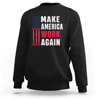 Make America Work Again Sweatshirt Labor Day Vintage American Flag Wrench Screw - Wonder Print Shop