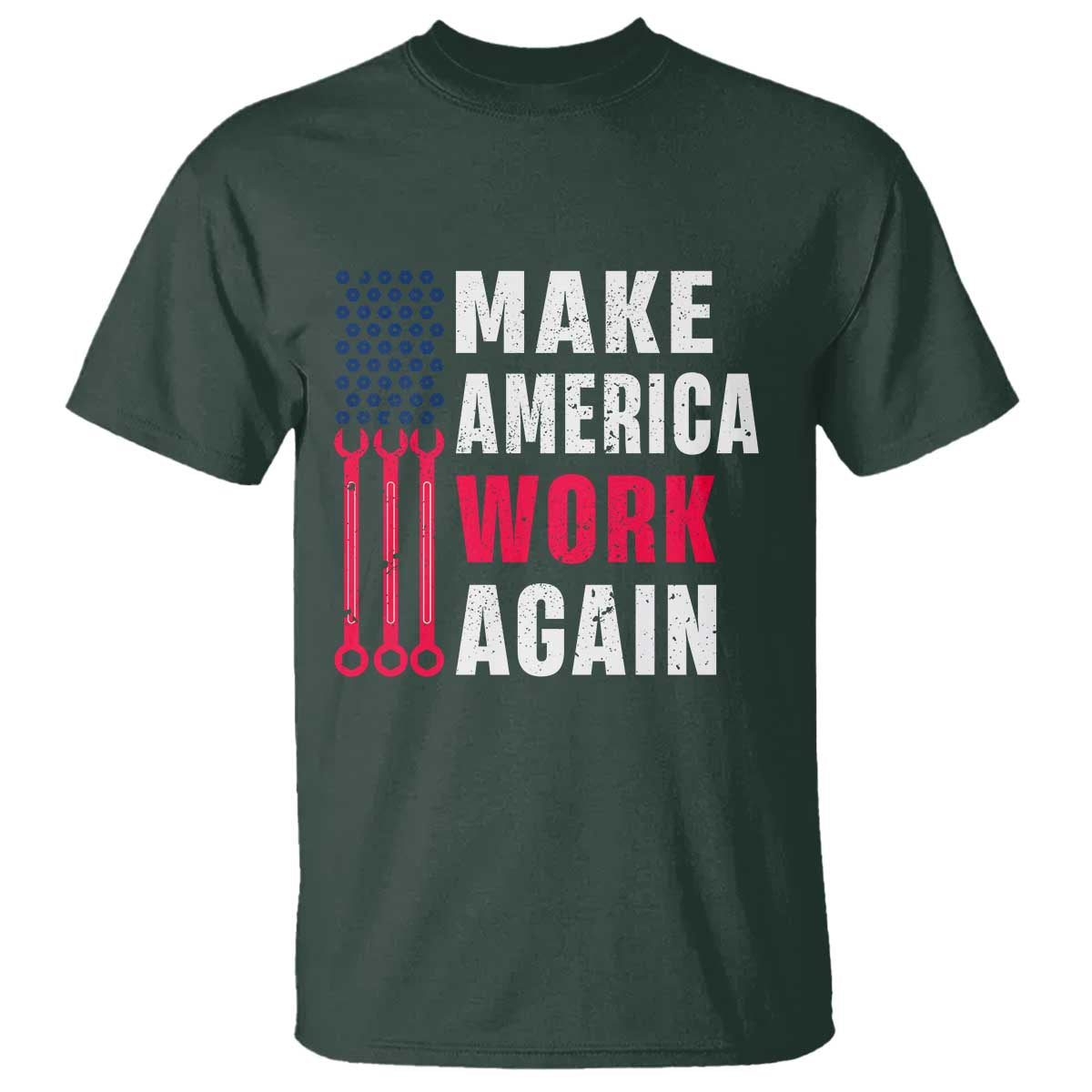 Make America Work Again T Shirt Labor Day Vintage American Flag Wrench Screw - Wonder Print Shop