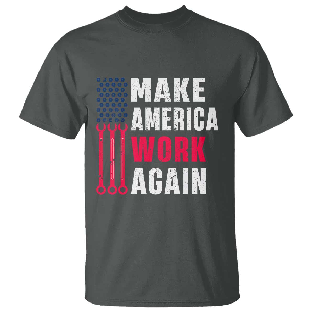 Make America Work Again T Shirt Labor Day Vintage American Flag Wrench Screw - Wonder Print Shop