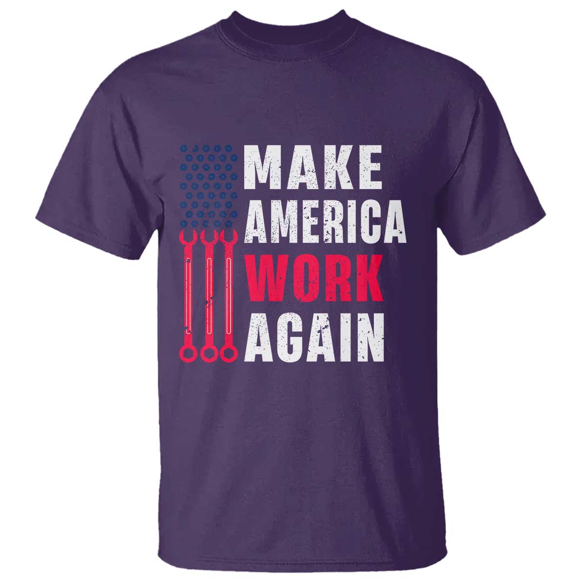 Make America Work Again T Shirt Labor Day Vintage American Flag Wrench Screw - Wonder Print Shop