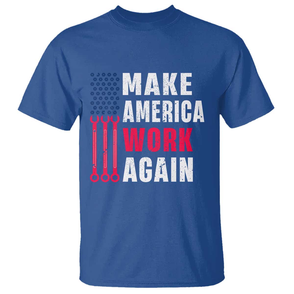 Make America Work Again T Shirt Labor Day Vintage American Flag Wrench Screw - Wonder Print Shop