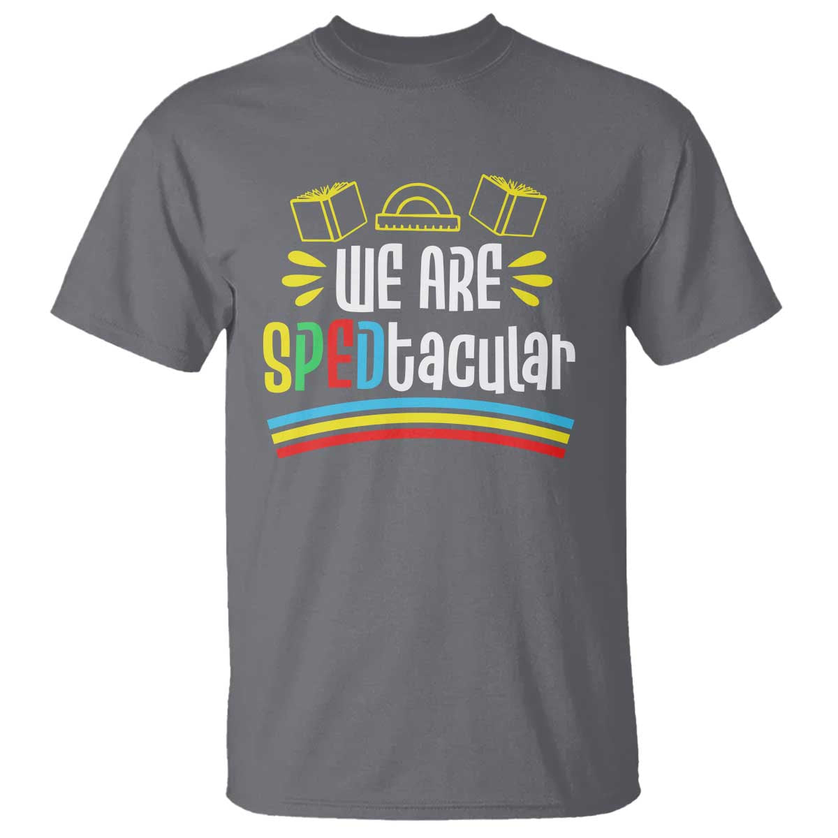 Special Education Teacher T Shirt We Are SPEDtacular Book Ruler - Wonder Print Shop