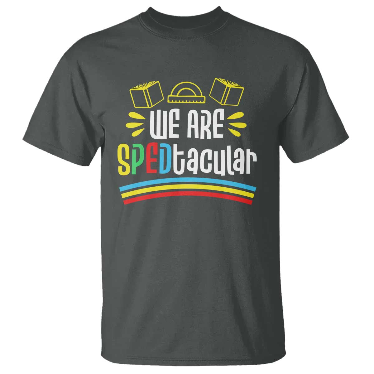 Special Education Teacher T Shirt We Are SPEDtacular Book Ruler - Wonder Print Shop