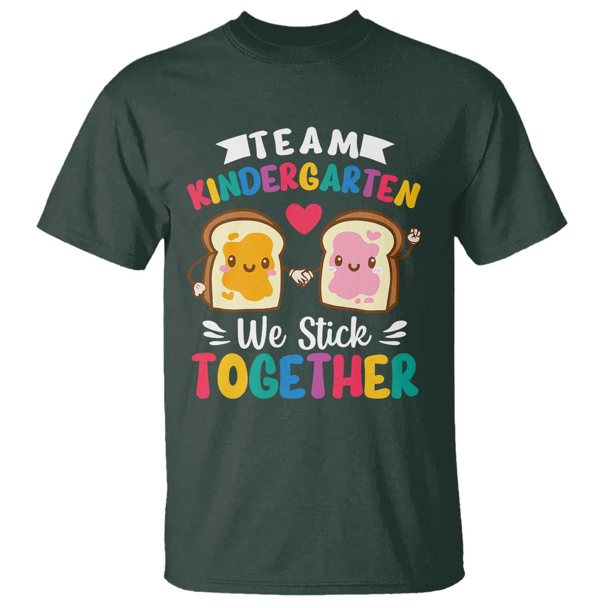 Back To School T Shirt Team Kindergarten We Stick Together Bread Jam - Wonder Print Shop