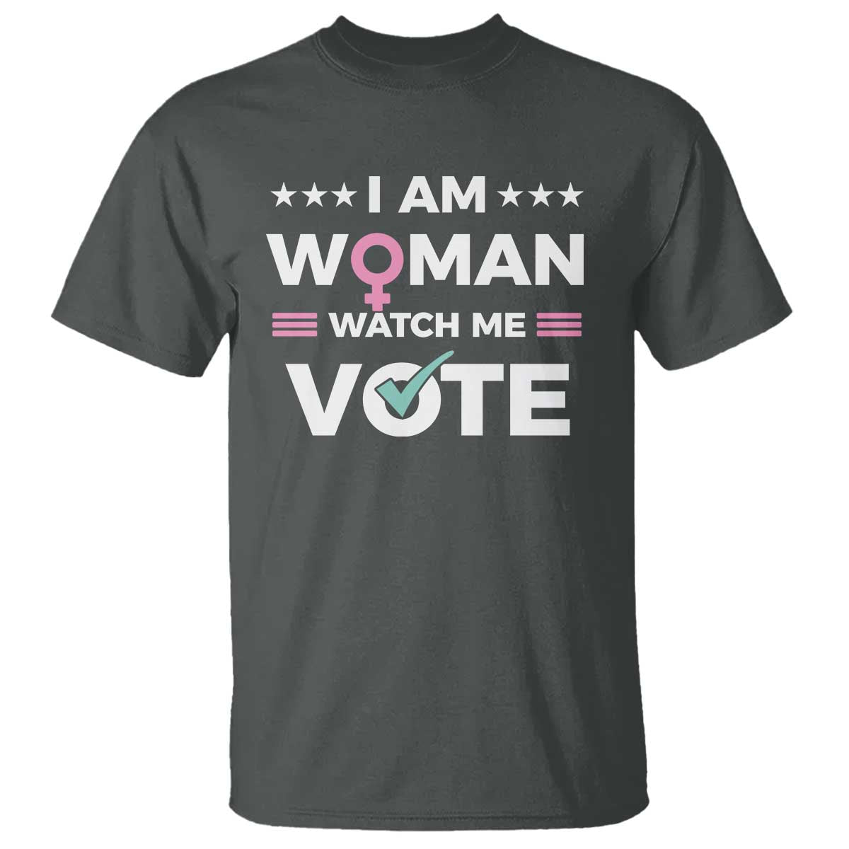 I Am Woman Watch Me Vote T Shirt Feminist Women's Rights Gender symbol - Wonder Print Shop
