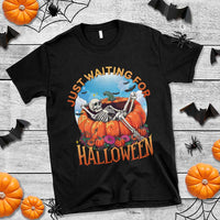 Just Waiting For Halloween T Shirt Spooky Skeleton Pumpkin Summer Vibes - Wonder Print Shop