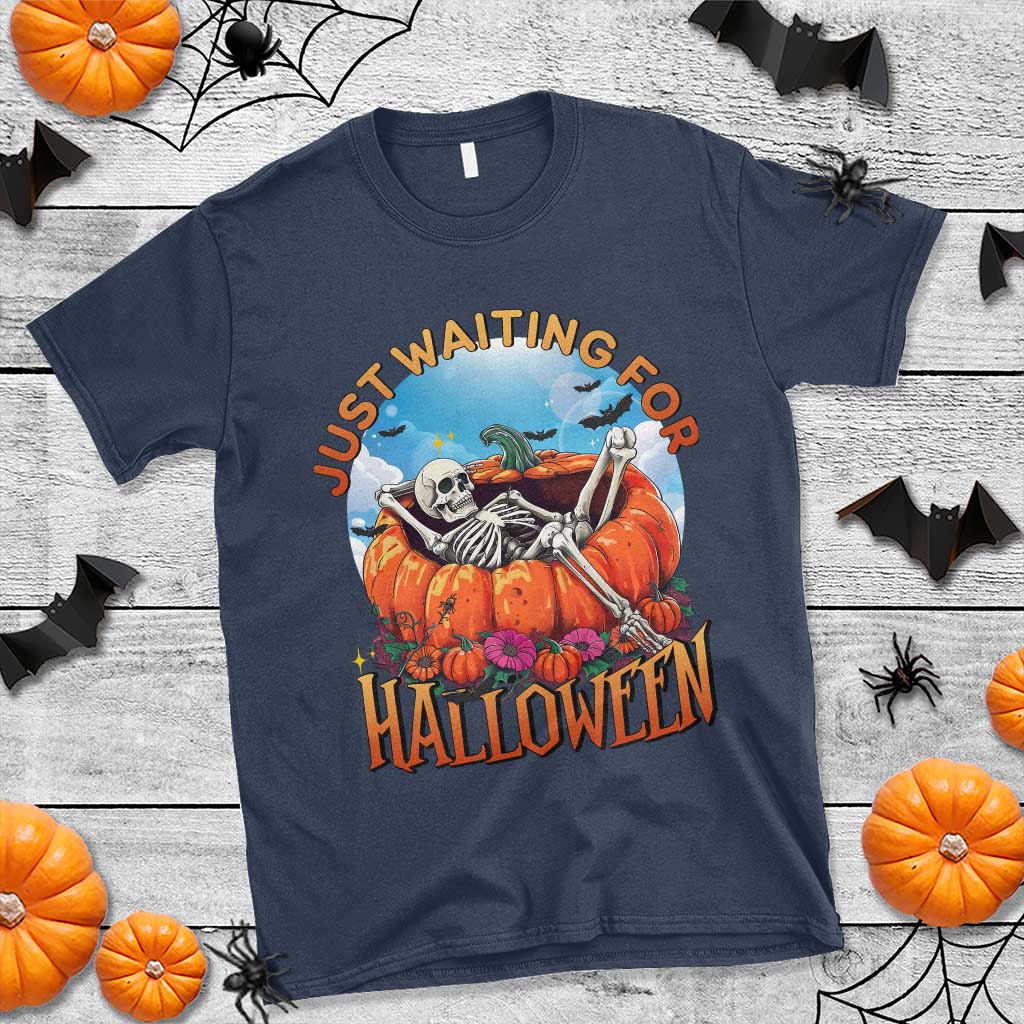 Just Waiting For Halloween T Shirt Spooky Skeleton Pumpkin Summer Vibes - Wonder Print Shop