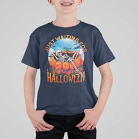 Just Waiting For Halloween T Shirt For Kid Spooky Skeleton Pumpkin Summer Vibes - Wonder Print Shop
