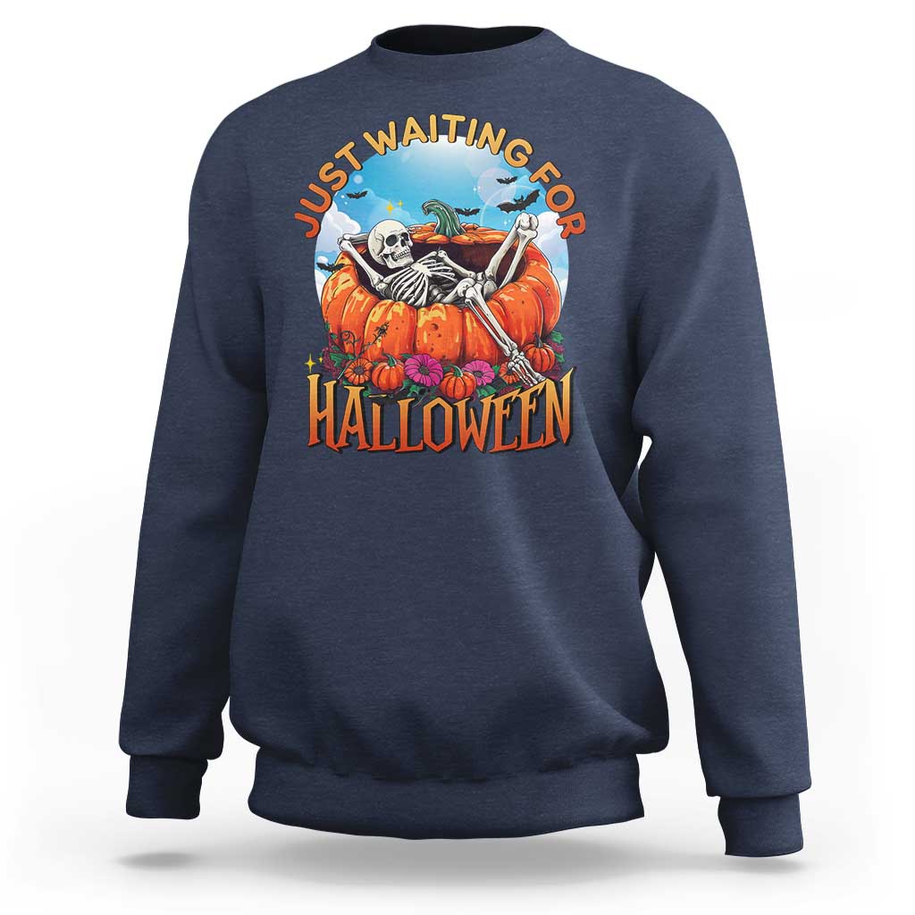 Just Waiting For Halloween Sweatshirt Spooky Skeleton Pumpkin Summer Vibes - Wonder Print Shop