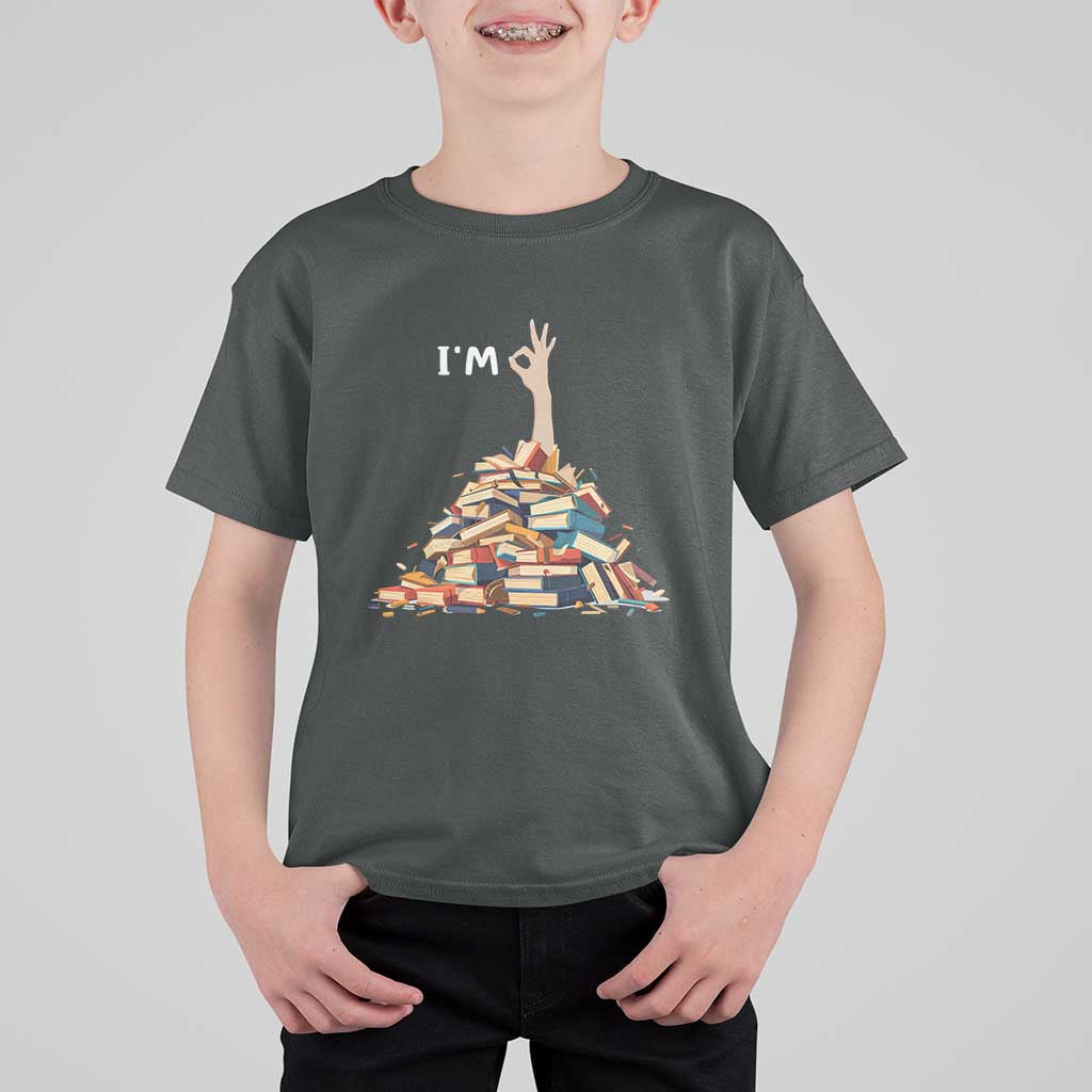 Funny Book Lover T Shirt For Kid I'm Okay Reading Books Teacher School - Wonder Print Shop