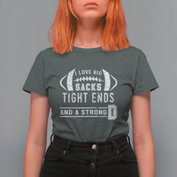 Football T Shirt For Women I Love Big Sacks Tight Ends And A Strong D - Wonder Print Shop