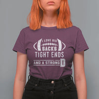 Football T Shirt For Women I Love Big Sacks Tight Ends And A Strong D - Wonder Print Shop