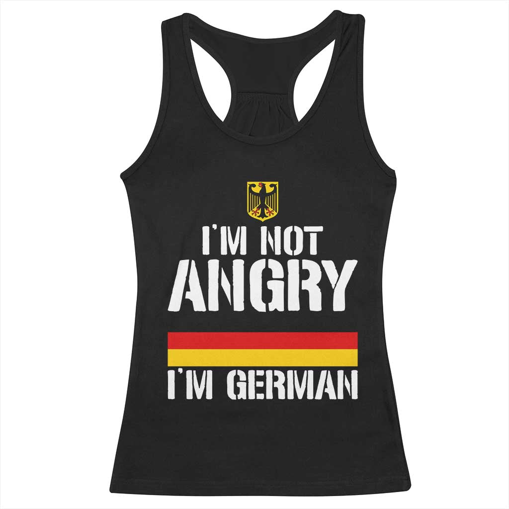 Funny I Am Not Angry I Am German Racerback Tank Top Germany Flag German American - Wonder Print Shop