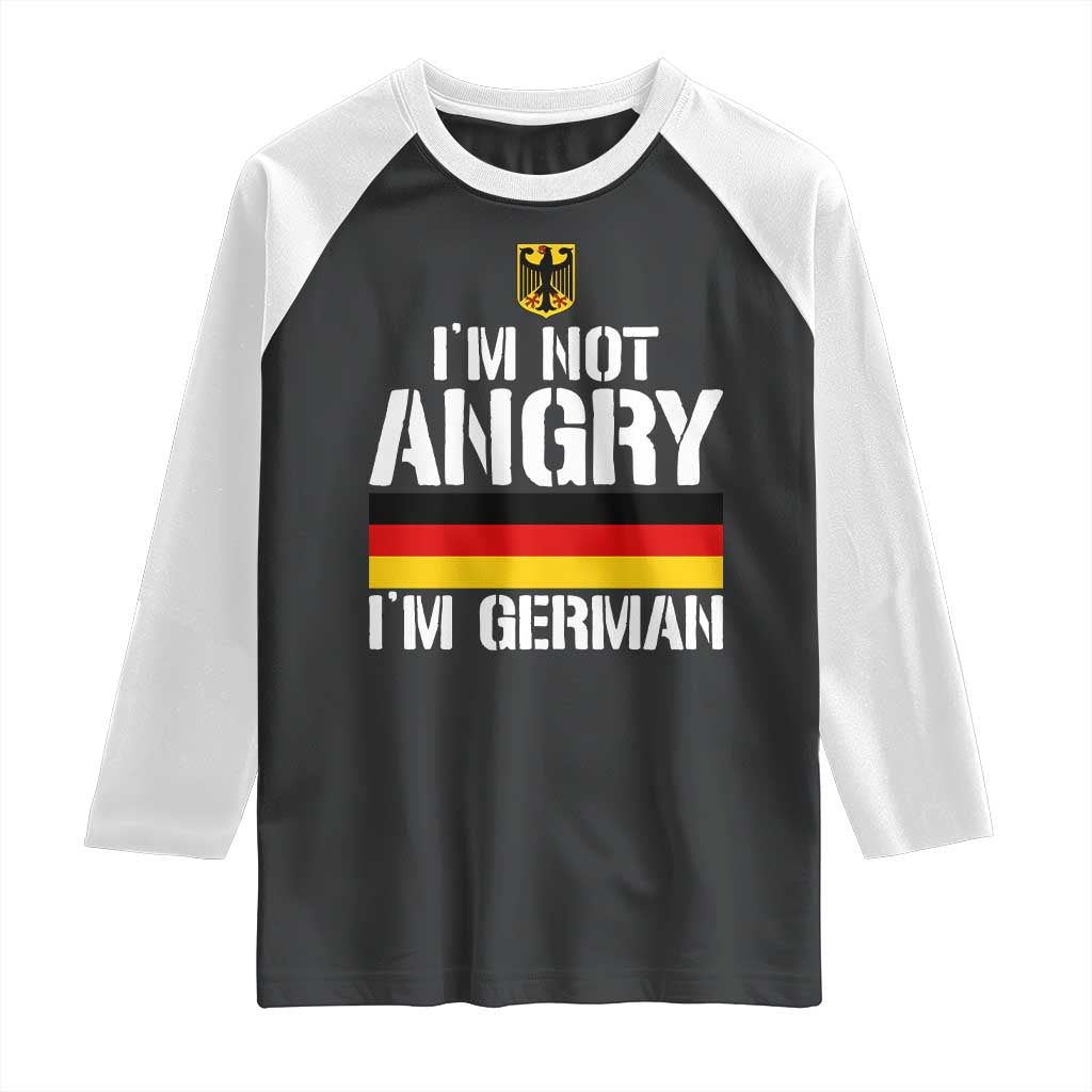 Funny I Am Not Angry I Am German Raglan Shirt Germany Flag German American - Wonder Print Shop