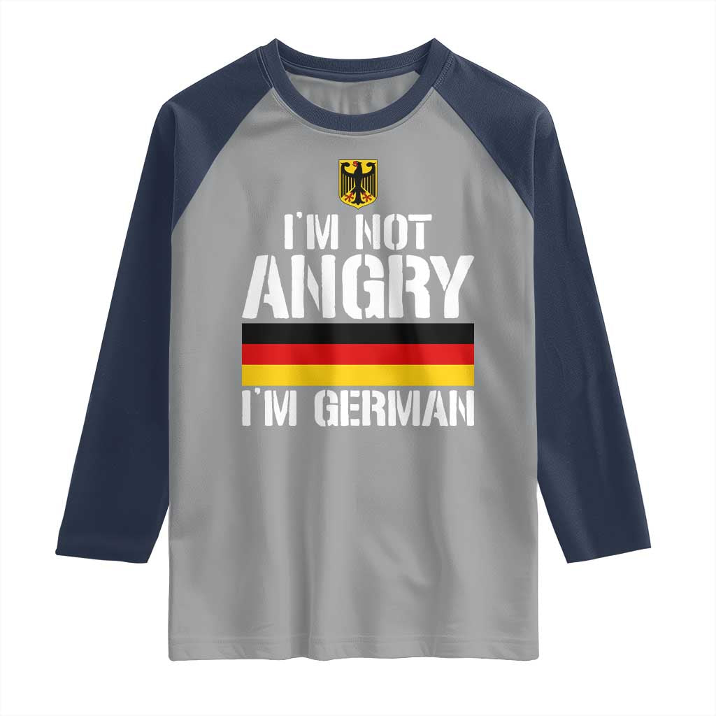 Funny I Am Not Angry I Am German Raglan Shirt Germany Flag German American - Wonder Print Shop