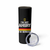 Funny I Am Not Angry I Am German Skinny Tumbler Germany Flag German American - Wonder Print Shop