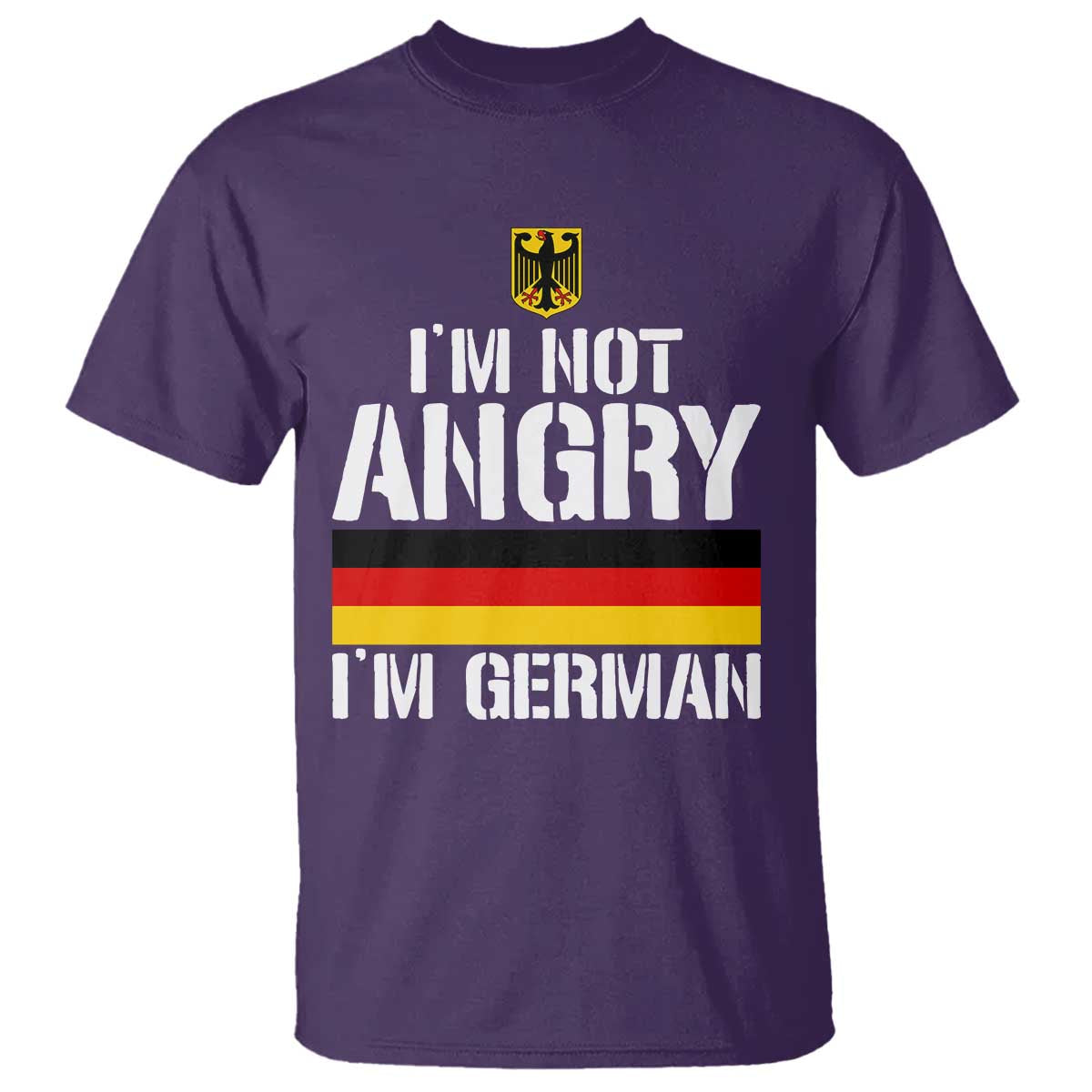 Funny I Am Not Angry I Am German T Shirt Germany Flag German American - Wonder Print Shop