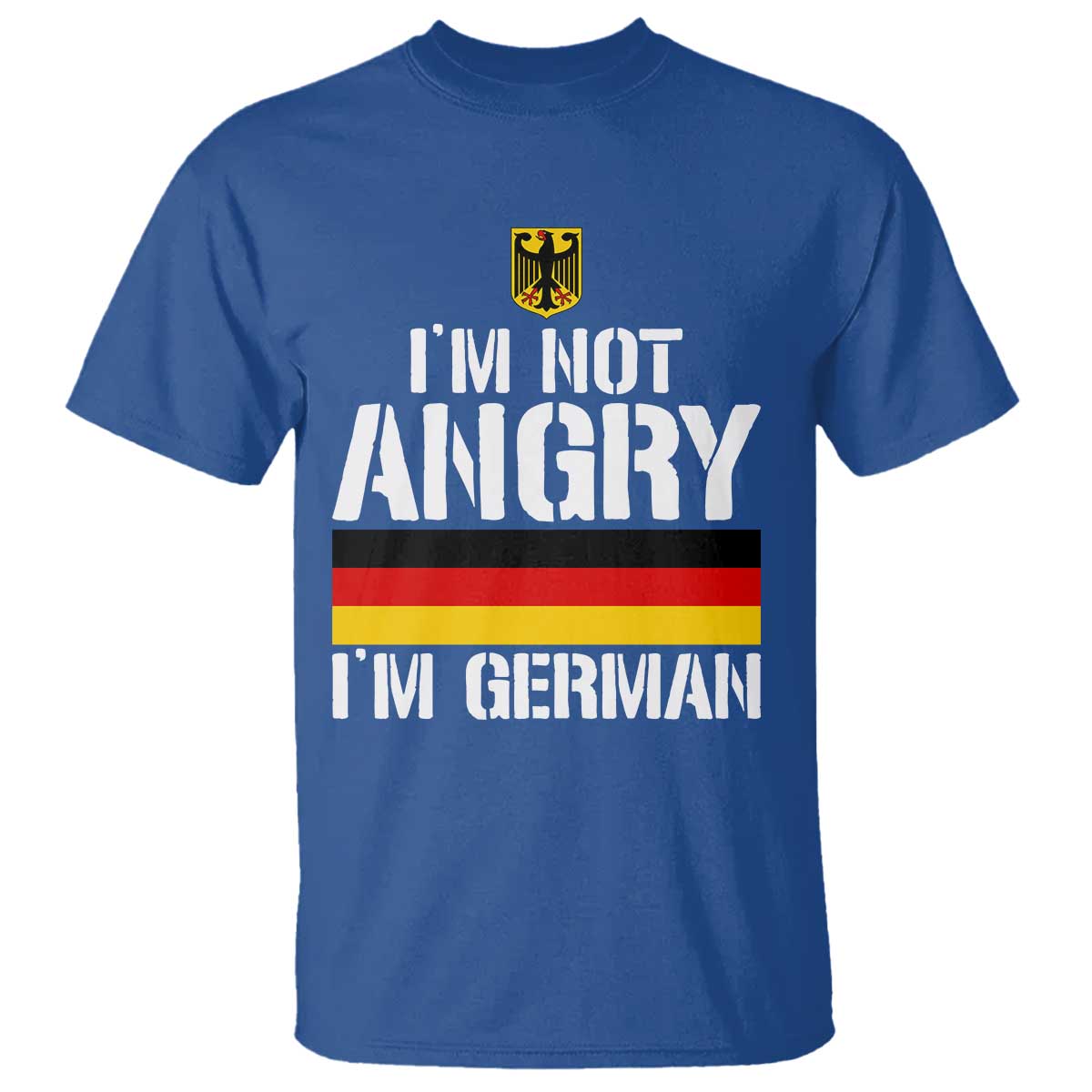 Funny I Am Not Angry I Am German T Shirt Germany Flag German American - Wonder Print Shop