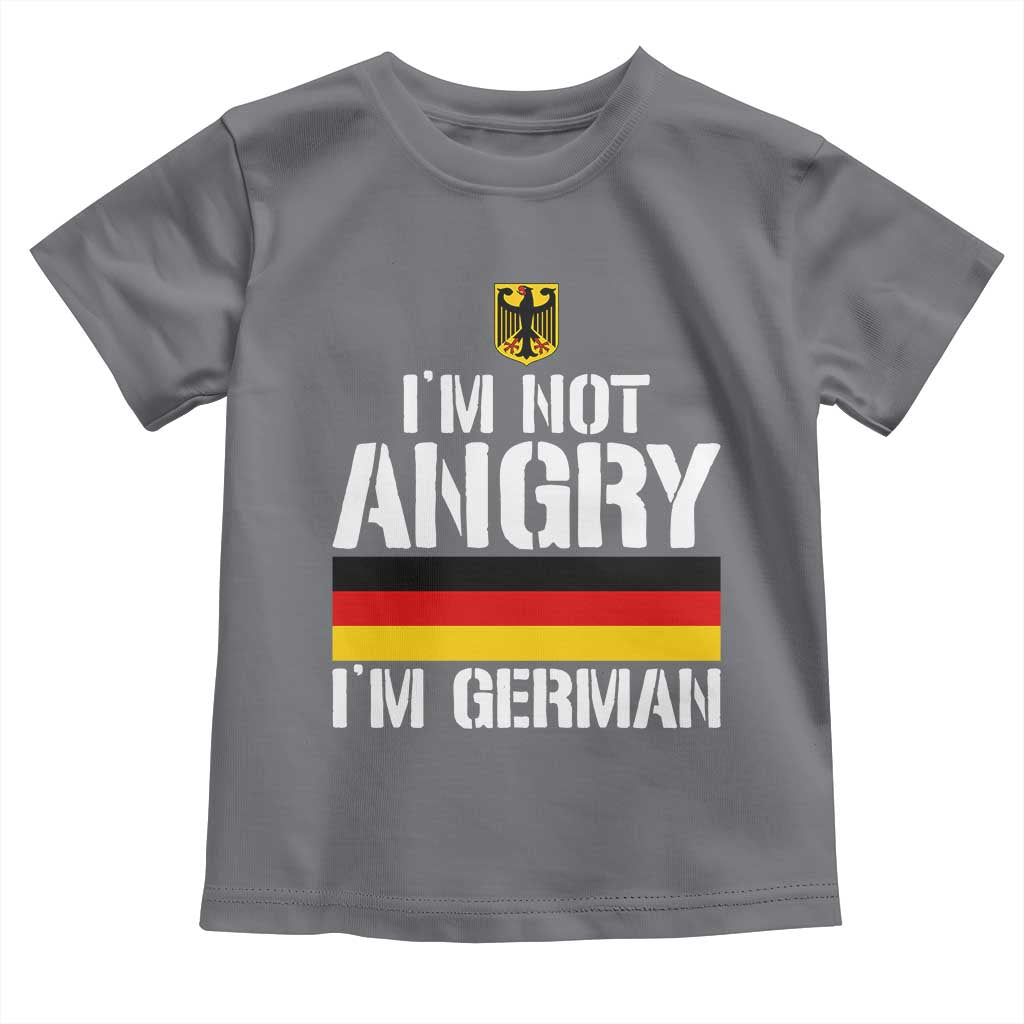 Funny I Am Not Angry I Am German Toddler T Shirt Germany Flag German American - Wonder Print Shop