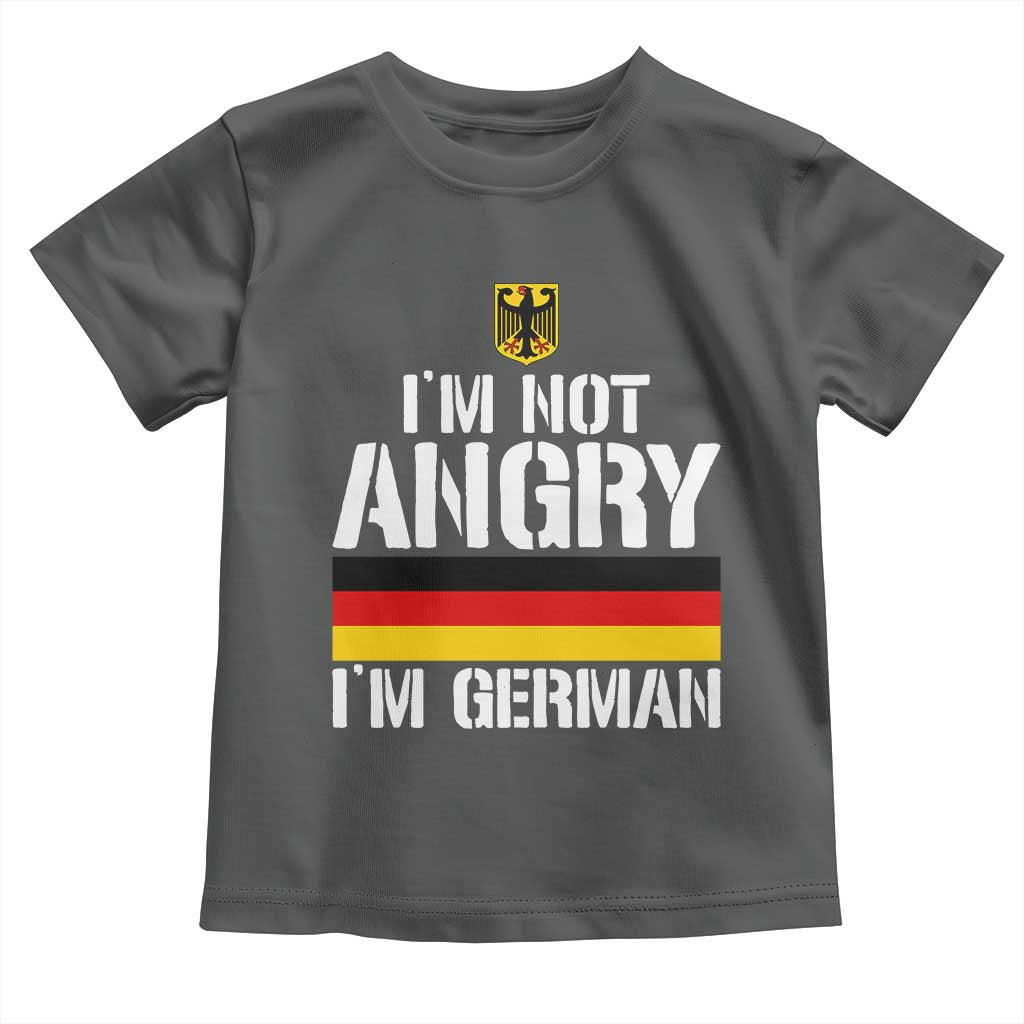 Funny I Am Not Angry I Am German Toddler T Shirt Germany Flag German American - Wonder Print Shop
