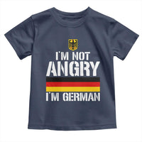 Funny I Am Not Angry I Am German Toddler T Shirt Germany Flag German American - Wonder Print Shop