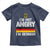 Funny I Am Not Angry I Am German Toddler T Shirt Germany Flag German American - Wonder Print Shop
