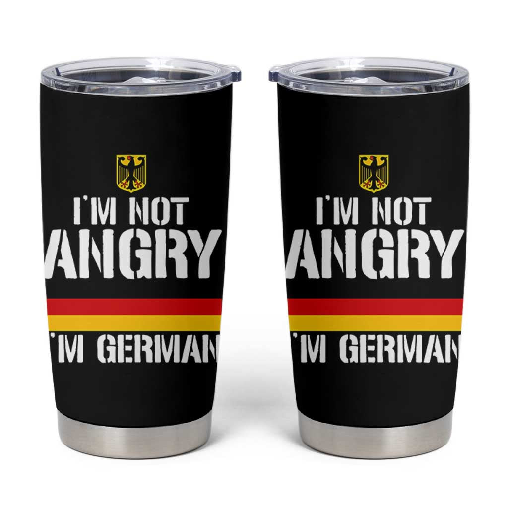 Funny I Am Not Angry I Am German Tumbler Cup Germany Flag German American - Wonder Print Shop